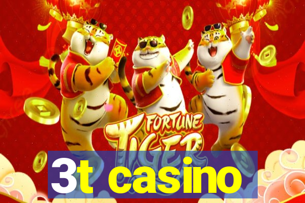 3t casino